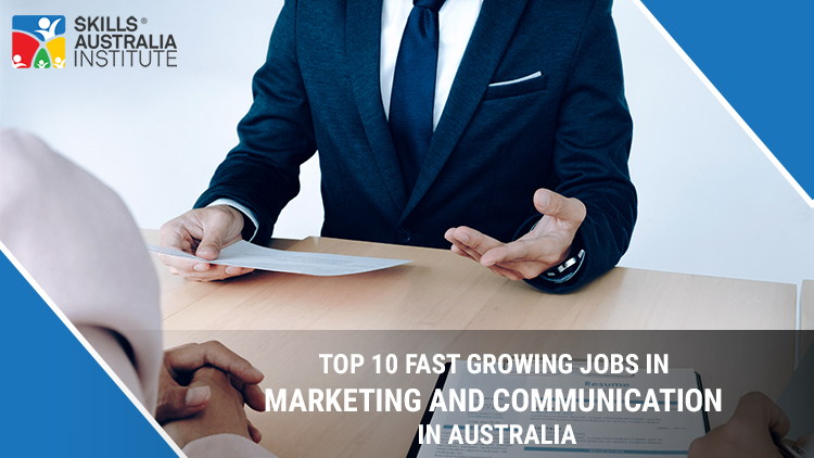 Top 10 Fast Growing Jobs in Marketing and Communication in Australia