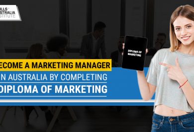 Become a Marketing Manager In Australia By Completing Diploma of Marketing