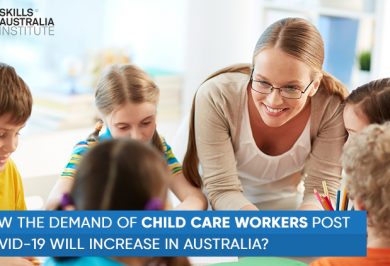 How The Demand Of Child Care Workers Post Covid-19 Will Increase In Australia?
