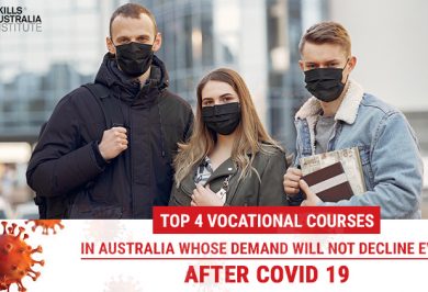 Top 4 Vocational courses in Australia whose demand will not decline even after COVID 19