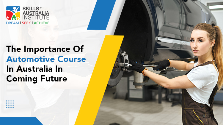 The Importance Of Automotive Course In Australia in Coming Future