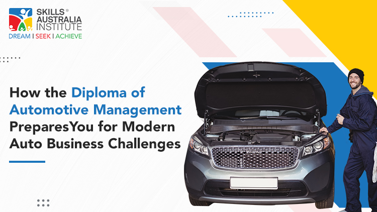 How the Diploma of Automotive Management Prepares You for Modern Auto Business Challenges