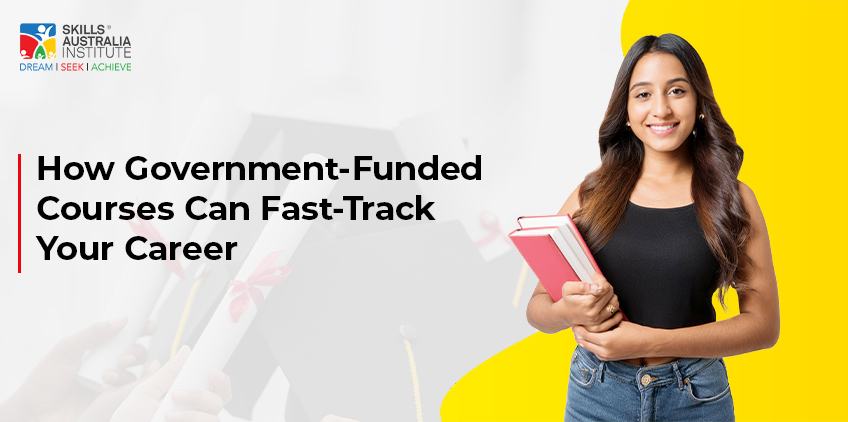 How Government-Funded Courses Can Fast-Track Your Career
