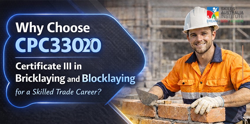 Why Choose Certificate III in Bricklaying and Blocklaying?